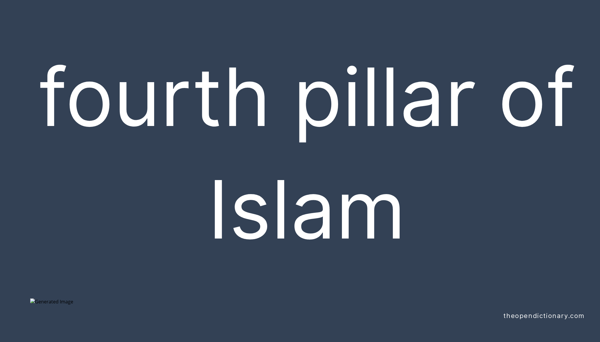 Fourth pillar of Islam Meaning of Fourth pillar of Islam Definition